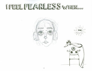 I Feel Fearless When